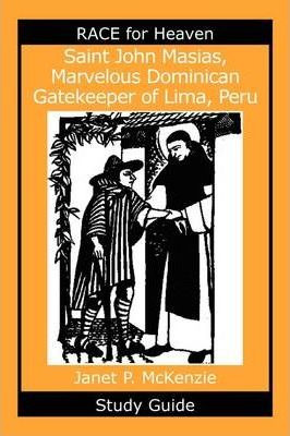 Libro Saint John Masias, Marvelous Dominican Gatekeeper O...