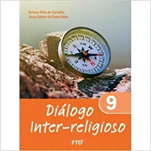 Diálogo Inter-religioso 9º Ano, De Neto Cunha. Editora Ftd Educação, Capa Mole, Edição 2 Em Português, 2022