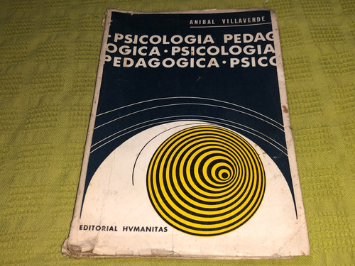 Psicología Pedagógica - Anibal Villaverde - Humanitas