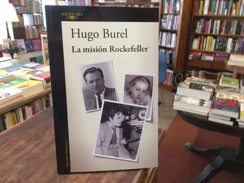 La Misión Rockefeller - Hugo Burel