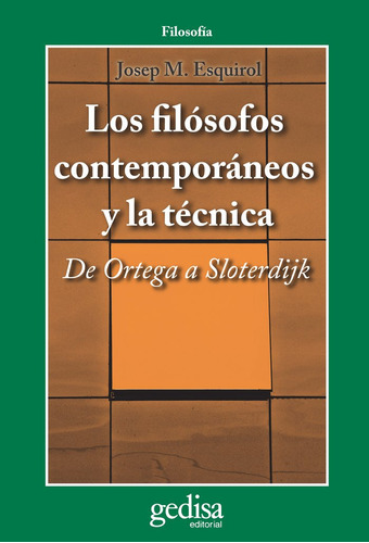 Los Filósofos Contemporáneos Y La Técnica (libro Original)