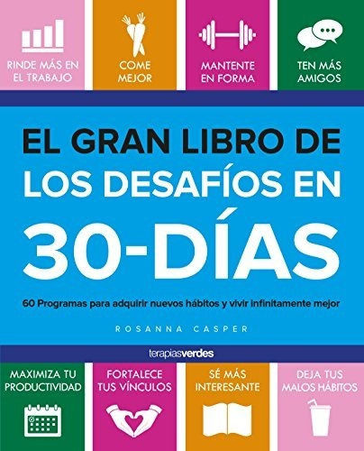 El Gran Libro De Los Desafíos En 30 Días: 60 Programas Para 