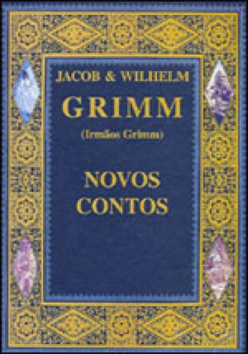 Novos Contos, De Grimm, Jacob. Editora Garnier, Capa Mole Em Português