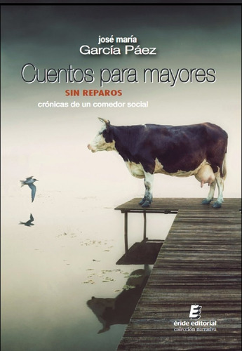 Libro Cuentos Para Mayores Sin Reparos - Garcia Paez, Jos...