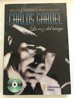 Libro Carlos Gardel La Voz Del Tango (incluye Cd) (rustica)