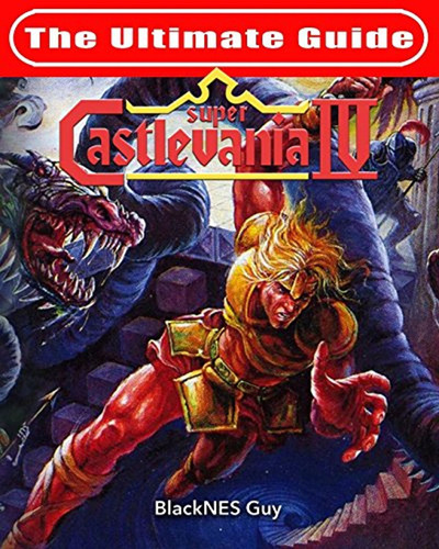 Snes Classic: The Ultimate Guide To Castlevania Iv (en Inglé