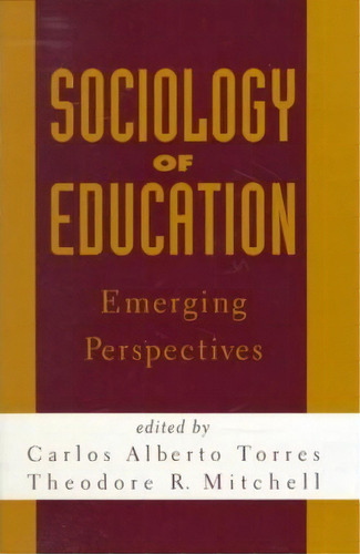 Sociology Of Education, De Carlos Alberto Torres. Editorial State University New York Press, Tapa Blanda En Inglés