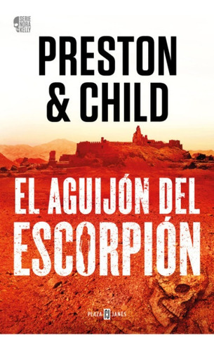 El Aguijón Del Escorpión, De Douglas Preston - Lincoln Child. Editorial Plaza & Janes, Tapa Blanda, Edición 1 En Español