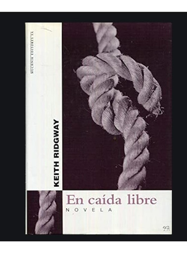 Libro Caída Libre. Keith Ridgway. Muchnik Ediciones