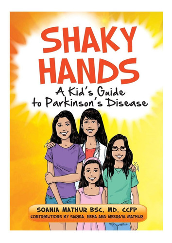 Libro: Shaky Hands - A Kids Guide To Parkinsons Disease