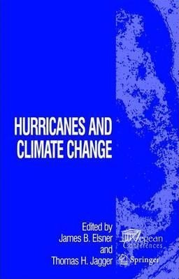 Hurricanes And Climate Change - James B. Elsner