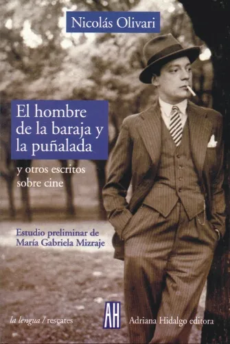 comprar El Hombre De La Baraja Y La Puñalada Y O, De Olivari Nicolas., Vol. 1. Editorial Adriana Hidalgo Editora, Tapa Blanda En Español