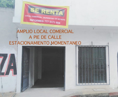 Jojutla Rento Excelente Local Comercial Con Opcion De Casa Habitacion Al Fondo Ubicado En Calle Con Alto Flujo Vehicular A Un Costado De Abarrotera Fuentes Jojutla