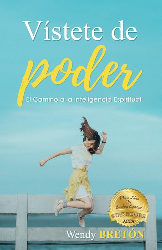 Libro: Vístete De Poder: El Camino Hacia La Espiritual