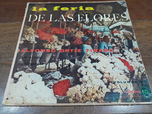 Vinilo - Alfonso Ortíz Tirado -la Feria De Las Flores Vol. 2