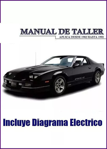 Manual Taller Diagrama Electrico Chevrolet Camaro 82 92