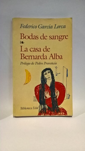Bodas De Sangre, La Casa De Bernarda Alba, García Lorca, Exc