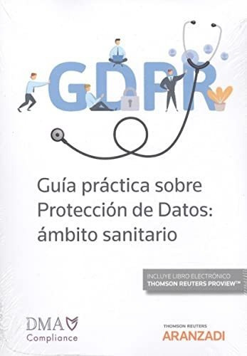 Guía Práctica Sobre Protección De Datos: Ámbito Sanitario Ex