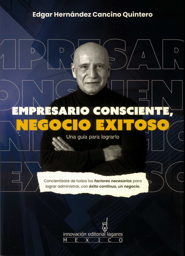 Libro Empresario Consciente, Negocio Exitoso. Una Guía P Dku