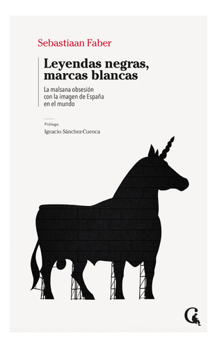 Libro Leyendas Negras, Marcas Blancas - Faber, Sebastiaan