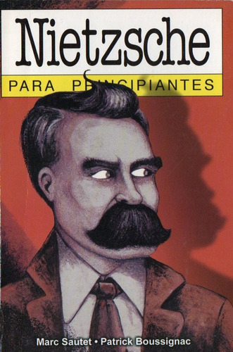 Nietzsche Para Principiantes  Sautet Boussignac 