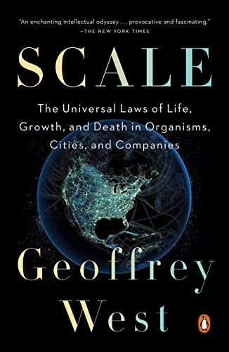 Libro Scale: The Universal Laws Of Life, Growth, And Death