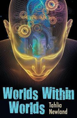 Libro Worlds Within Worlds - Tahlia Newland