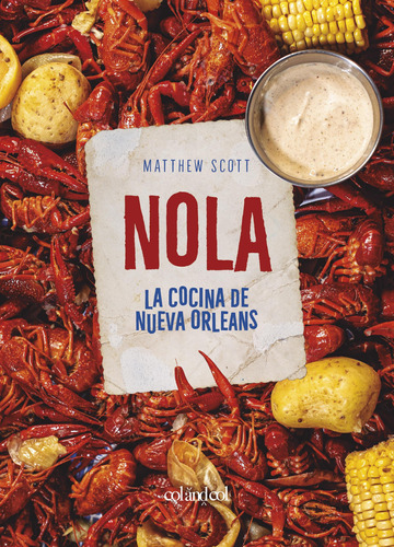 Nola. La Cocina De Nueva Orleans - Scott, Matthew