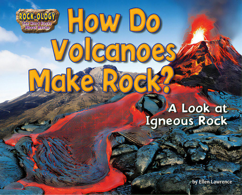 How Do Volcanoes Make Rock?: A Look At Igneous Rock, De Lawrence, Ellen. Editorial Bearport Pub Co Inc, Tapa Blanda En Inglés