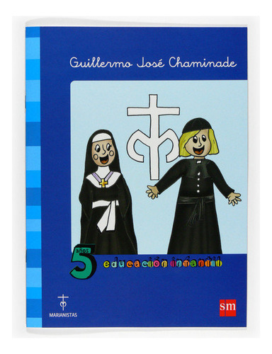 Libro Guillermo Josã© Chaminade. 5 Aã±os Educaciã³n Infan...