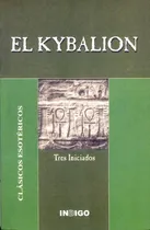 Comprar El Kybalion. Clasicos Esotericos