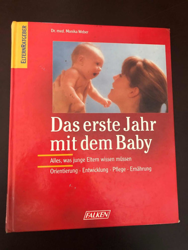 Libro Das Erste Jahr Mit Dem Baby - Alemán - Monika Weber