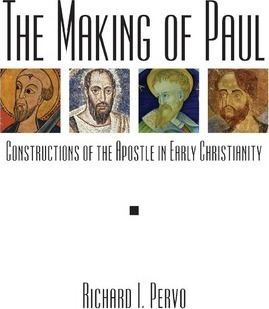 The Making Of Paul - Richard I. Pervo