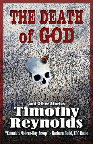 The Death Of God: And Other Stories, De Reynolds, Timothy G. M.. Editorial Createspace, Tapa Blanda En Inglés