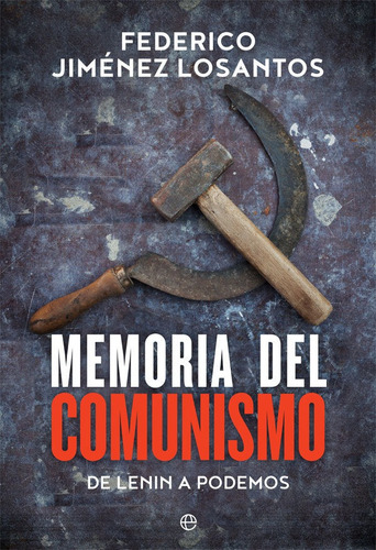Memoria Del Comunismo - Jimenez Losantos, Federico