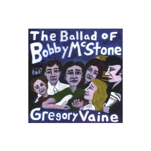 Vaine Gregory Ballad Of Bobby Mcstone Usa Import Cd Nuevo