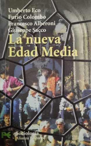La Nueva Edad Media. Umberto Eco