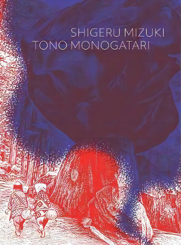 Tono Monogatari, De Shigeru Mizuki. Editorial Drawn And Quarterly, Tapa Blanda En Inglés
