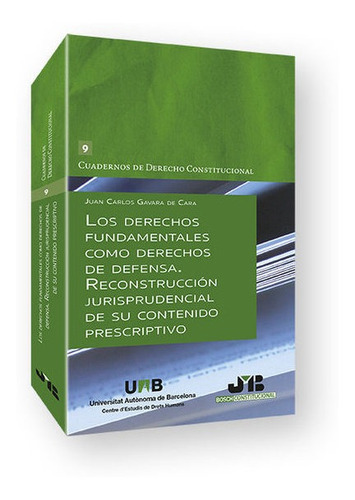 Derechos Fundamentales Como Derechos De Defensa Reconstrucc, De Gavara De Cara,juan Carlos. Editorial J.m. Bosch Editor, Tapa Blanda En Español