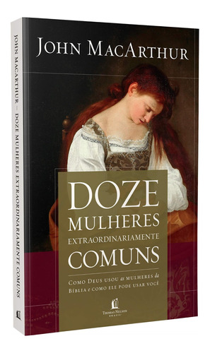 Livro Doze Mulheres Extraordinariamente Comuns
