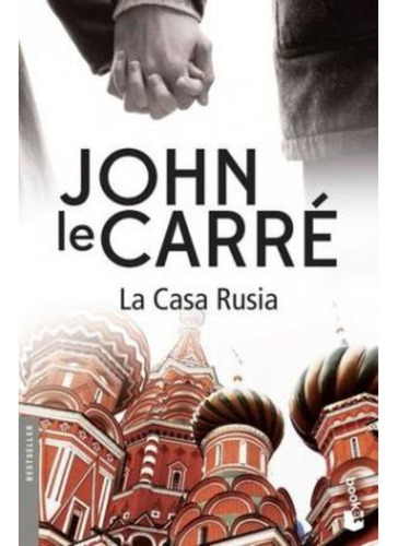 La Casa Rusia - John Le Carré