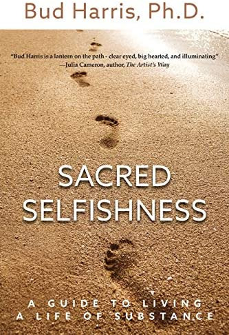 Libro: Sacred Selfishness: A Guide To Living A Life Of