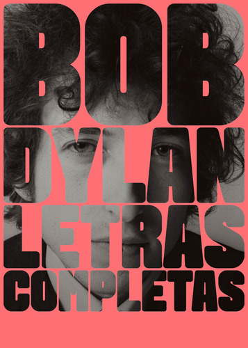 Letras Completas, De Bob Dylan. Editorial Malpaso Ediciones Sl, Tapa Dura En Español