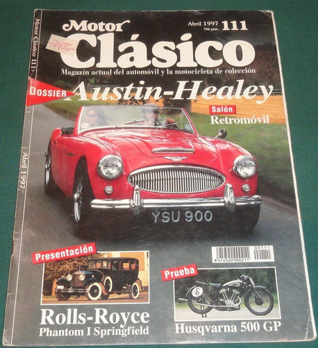 Revista Motor Clasico Nro 111 Abril 1997 Austin Healy