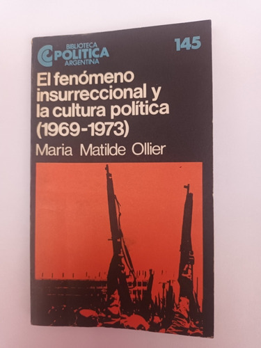 El Fenómeno Insurreccional.  Maria Ollier.  Usado Villa L 