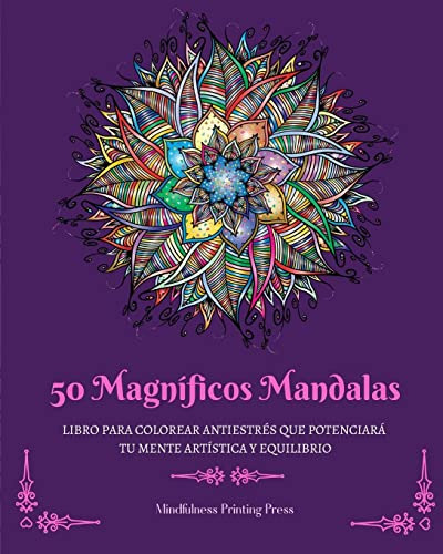 50 Magnificos Mandalas: Libro Para Colorear Antiestres Que P