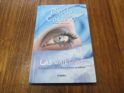 Las Valkirias - Paulo Coelho - Ed: Grijalbo