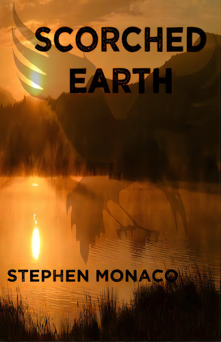 Scorched Earth, De Monaco, Stephen. Editorial Lightning Source Inc, Tapa Blanda En Inglés