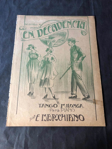 Antigua Partitura Tango En Decadencia. E Marchiano. 54253