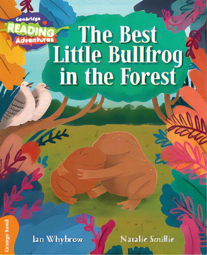 Best Little Bullfrog In The Forest,the - Orange Band - Cra, De Whybrow, Ian. Editorial Cambridge University Press En Inglés, 2016